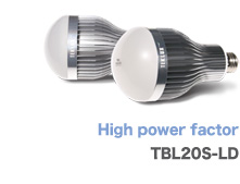 High power factor TBL20S-LD