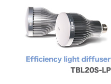 Efficiency light diffuser TBL20S-LP